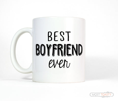 Best Boyfriend Ever Ceramic Coffee Mug