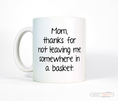 Snarky Mom Quote Coffee Mug