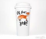 Oh For Fox Sake Funny Quote Travel Coffee Mug Tumbler