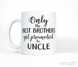 New Uncle Gift, Only the Best Brothers Get Promoted to Uncle Mug