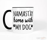 Namastay Home with My Dog Funny Black and White Mug
